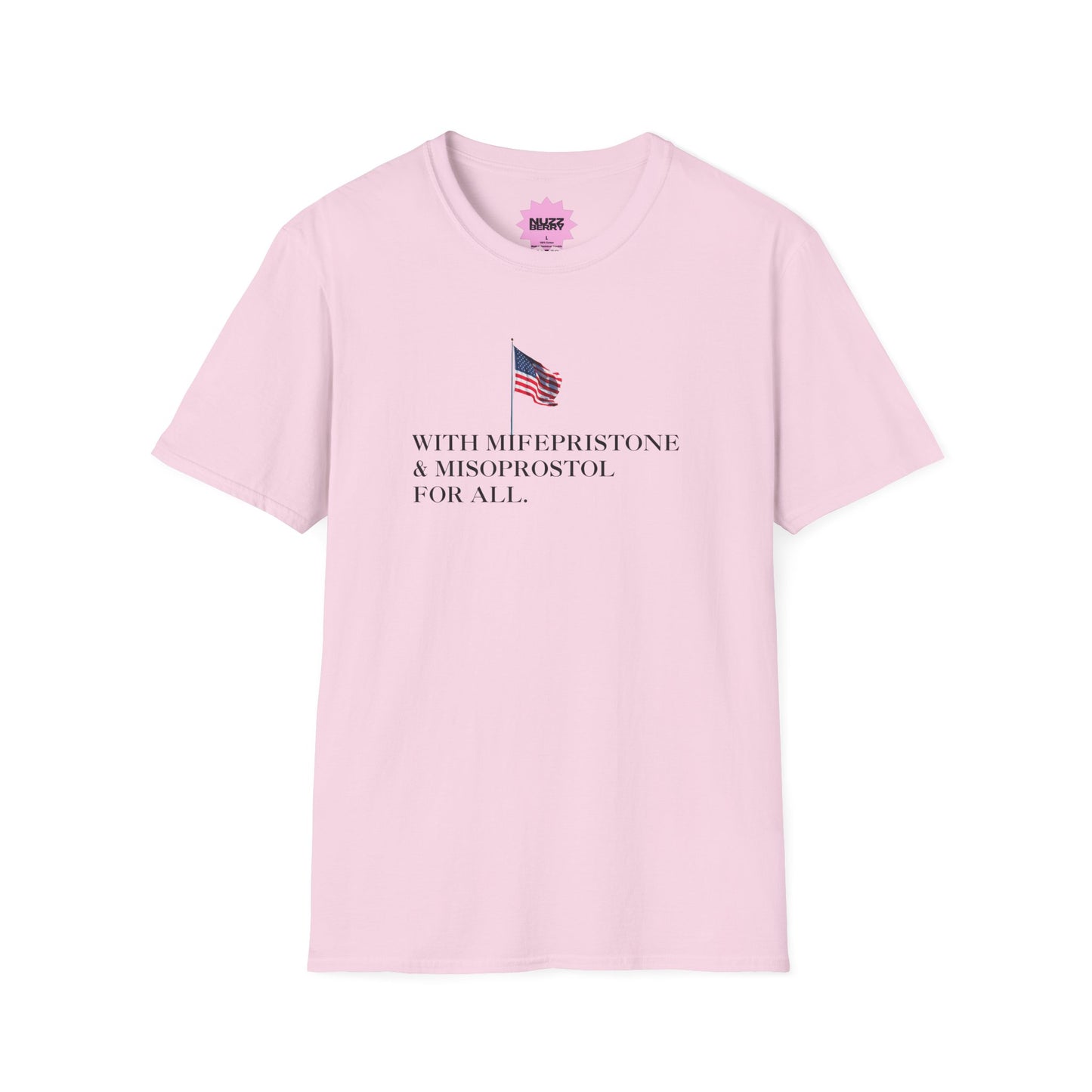 Reproductive Healthcare Rights T-Shirt | "With Mifepristone & Misoprostol For All"