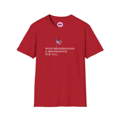 Reproductive Healthcare Rights T-Shirt | "With Mifepristone & Misoprostol For All"