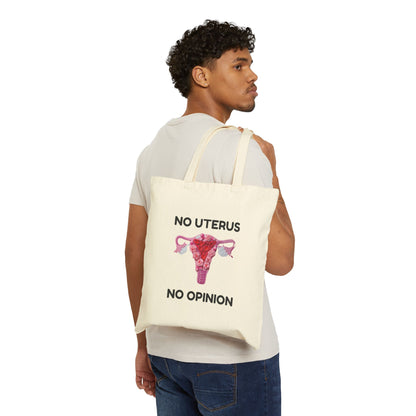 No Uterus No Opinion Canvas Tote Bag - Reproductive Rights Statement Bag